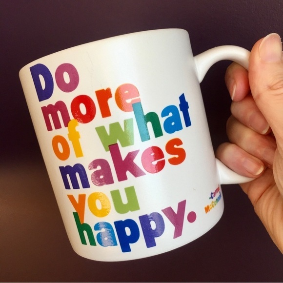 Other - “Do more of what makes you happy.” Colorful Coffee Mug, White, 15 oz